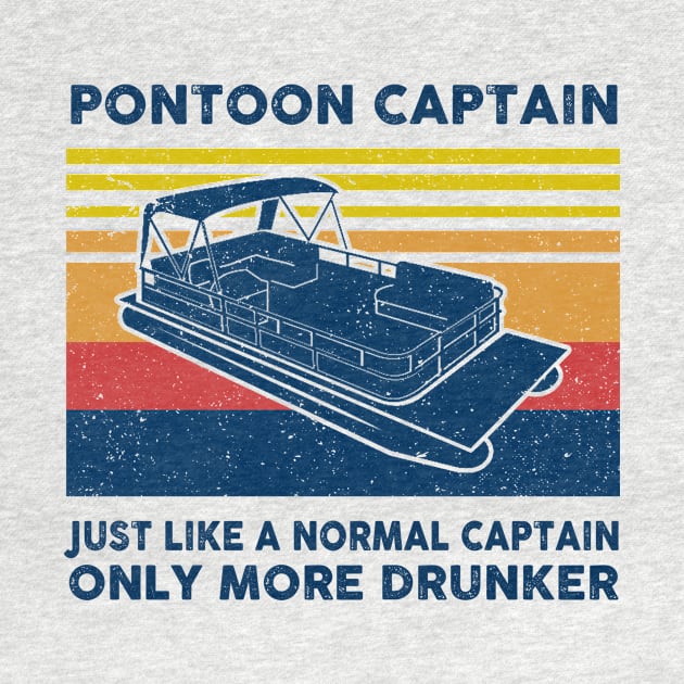 Drinking Pontoon Captain Only More Drunker Pontooning Gift Premium T-Shirt by BilieOcean